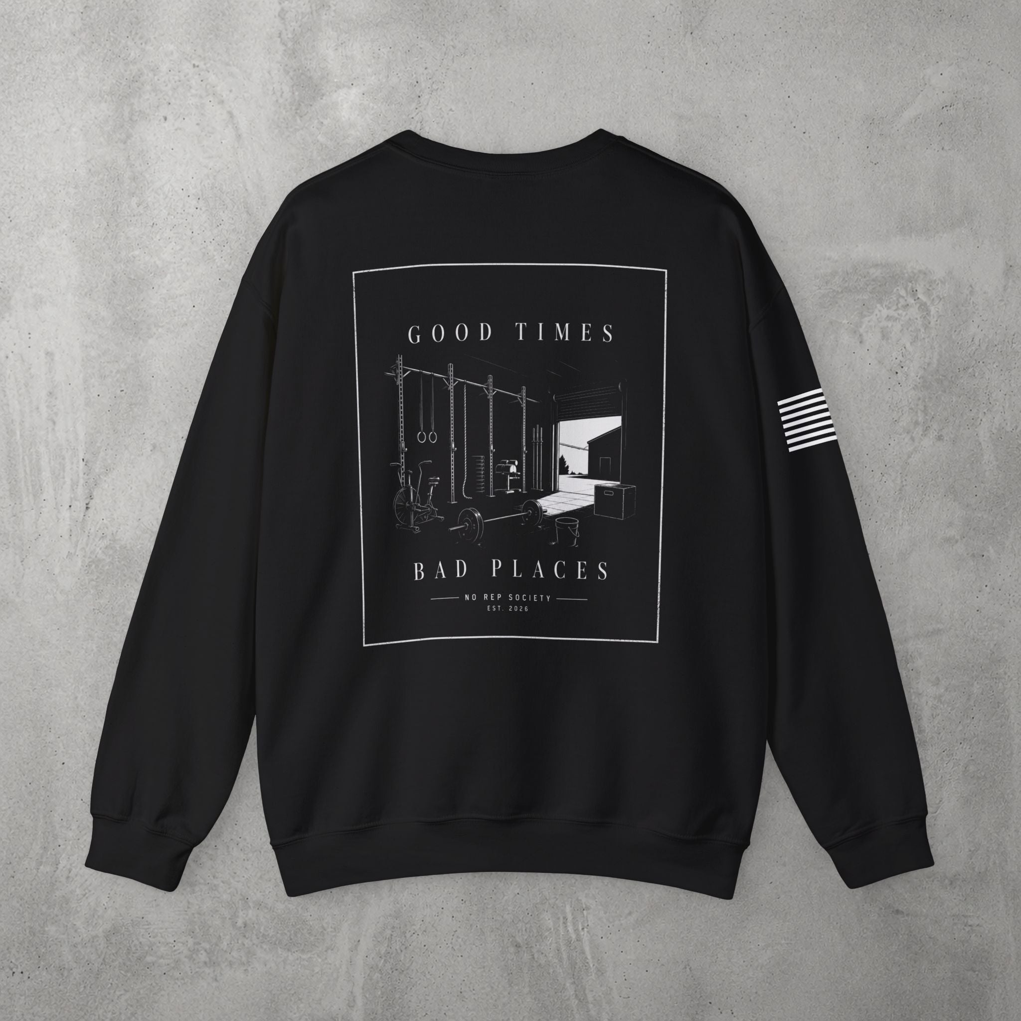 Good Times, Bad Places Crewneck