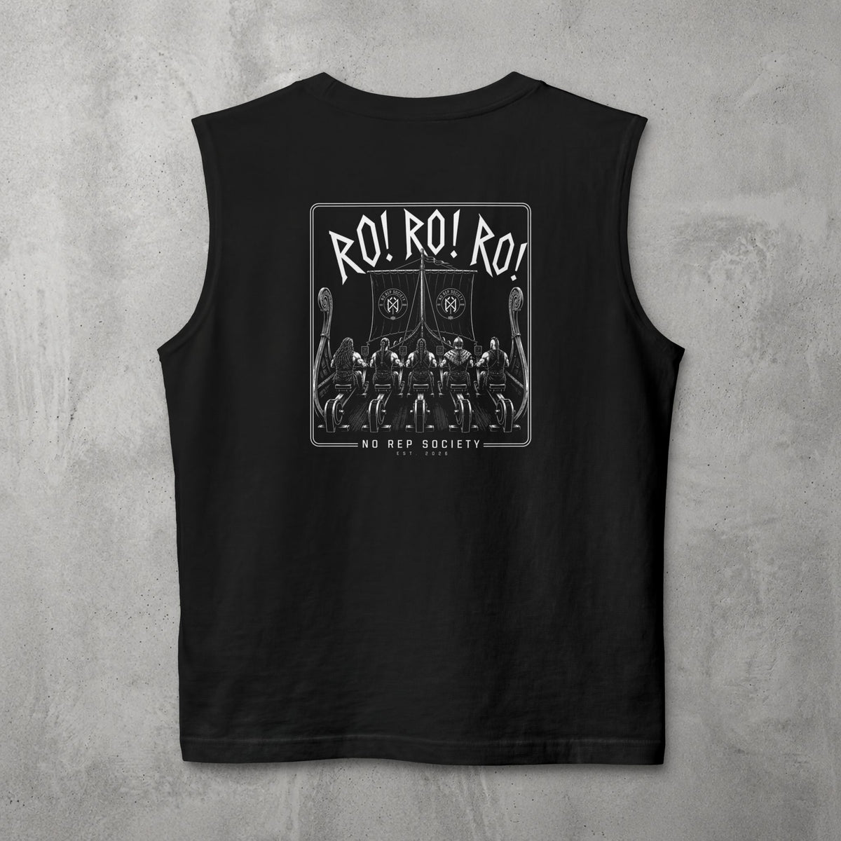 Black RO! RO! RO! Viking Muscle Tank by The No Rep Society, flat lay on grey concrete, back print of a Viking longship with rows of oarsmen under sail beneath RO! RO! RO! lettering.