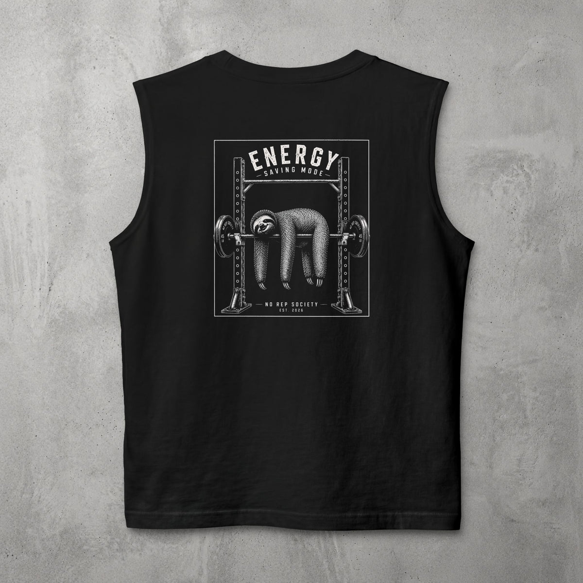 Black Energy Saving Mode Muscle Tank by The No Rep Society, flat lay on grey concrete, back print of a sloth hanging from a loaded barbell in a squat rack under ENERGY SAVING MODE lettering.