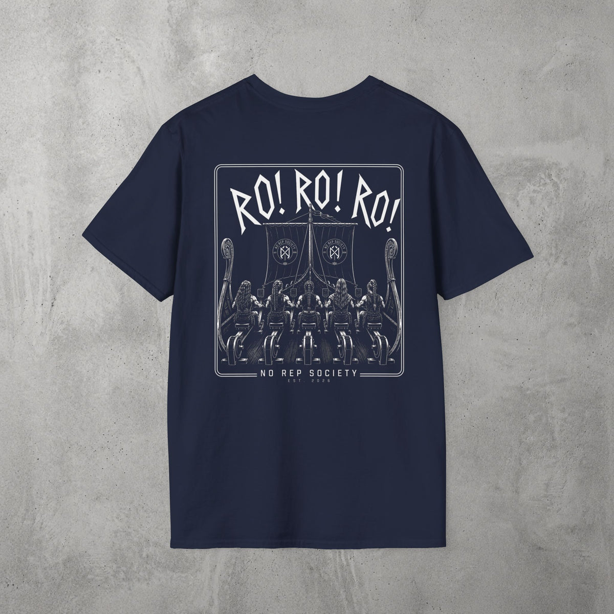 Navy RO! RO! RO! Viking (WOMEN) Tee by The No Rep Society, flat lay on grey concrete, back print of a Viking longship with rows of oarsmen under sail beneath RO! RO! RO! lettering.